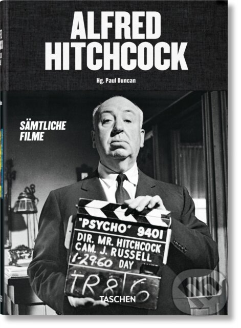 Kniha: Alfred Hitchcock (Paul Duncan). Taschen, 2019 Kniha: Alfred Hitchcock (Paul Duncan). Taschen, 2019