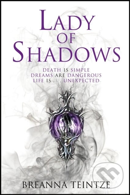 Kniha: Lady of Shadows (Breanna Teintze). Jo Fletcher Books, 2020 Kniha: Lady of Shadows (Breanna Teintze). Jo Fletcher Books, 2020