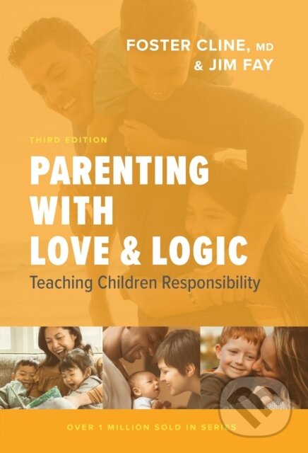 Kniha: Parenting with Love and Logic (Foster Cline). , 2020 Kniha: Parenting with Love and Logic (Foster Cline). , 2020