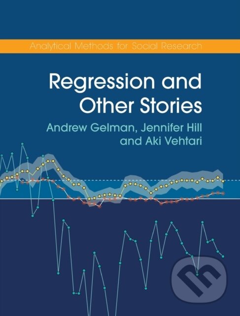 Kniha: Regression and Other Stories (Aki Vehtari, Jennifer Hill a Andrew Gelman). Cambridge University Press, 2020 Kniha: Regression and Other Stories (Aki Vehtari, Jennifer Hill a Andrew Gelman). Cambridge University Press, 2020