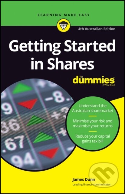 Kniha: Getting Started in Shares For Dummies (James Dunn). , 2020 Kniha: Getting Started in Shares For Dummies (James Dunn). , 2020