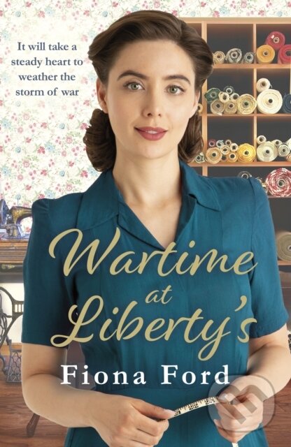 Kniha: Wartime at Liberty's (Fiona Ford). Arrow Books, 2020 Kniha: Wartime at Liberty's (Fiona Ford). Arrow Books, 2020