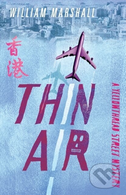 Kniha: Yellowthread Street: Thin Air (Book 4) (William Marshall). Prelude, 2019 Kniha: Yellowthread Street: Thin Air (Book 4) (William Marshall). Prelude, 2019