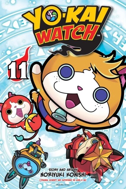 Kniha: YO-KAI WATCH, Vol. 11 (Noriyuki Konishi). , 2019 Kniha: YO-KAI WATCH, Vol. 11 (Noriyuki Konishi). , 2019