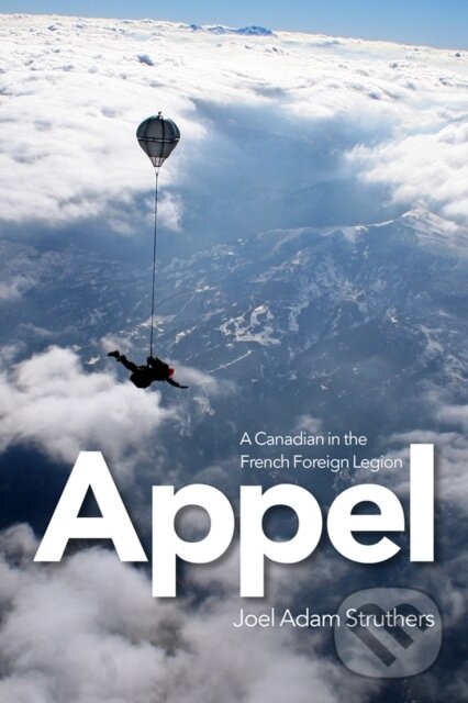 Kniha: Appel (Joel Adam Struthers). Wilfrid Laurier University Press, 2019 Kniha: Appel (Joel Adam Struthers). Wilfrid Laurier University Press, 2019