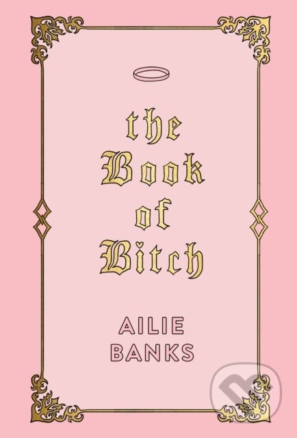 Kniha: The Book of Bitch (Ailie Banks). Allen and Unwin, 2019 Kniha: The Book of Bitch (Ailie Banks). Allen and Unwin, 2019