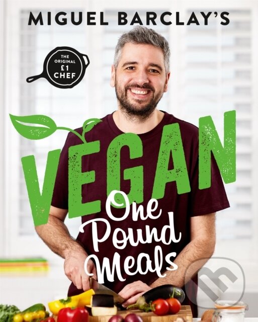 Kniha: Vegan One Pound Meals (Miguel Barclay). Headline Home, 2019 Kniha: Vegan One Pound Meals (Miguel Barclay). Headline Home, 2019