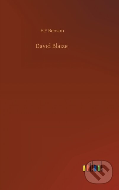 Kniha: David Blaize (E.F Benson). Outlook, 2020 Kniha: David Blaize (E.F Benson). Outlook, 2020