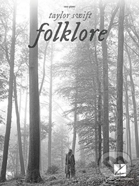 Kniha: Taylor Swift - Folklore (Taylor Swift). Hal Leonard, 2020 Kniha: Taylor Swift - Folklore (Taylor Swift). Hal Leonard, 2020