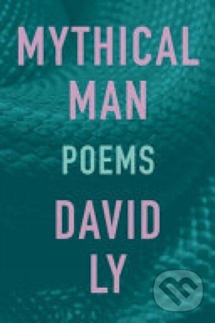 Kniha: Mythical Man (David Ly). , 2020 Kniha: Mythical Man (David Ly). , 2020