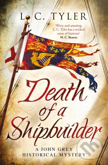 Kniha: Death of a Shipbuilder (L.C. Tyler). Constable, 2021 Kniha: Death of a Shipbuilder (L.C. Tyler). Constable, 2021