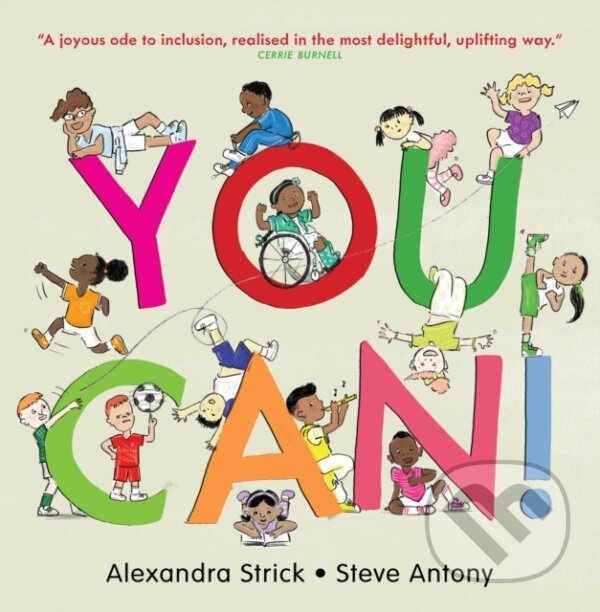 Kniha: You Can! (Alexandra Strick). Otter-Barry Books, 2021 Kniha: You Can! (Alexandra Strick). Otter-Barry Books, 2021