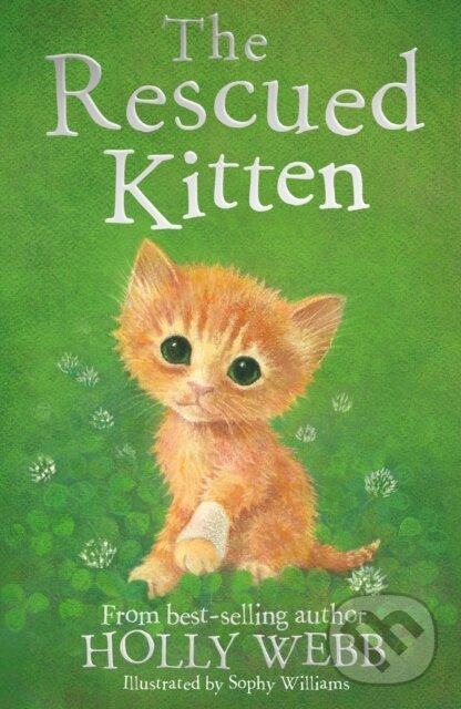 Kniha: The Rescued Kitten (Holly Webb). , 2018 Kniha: The Rescued Kitten (Holly Webb). , 2018