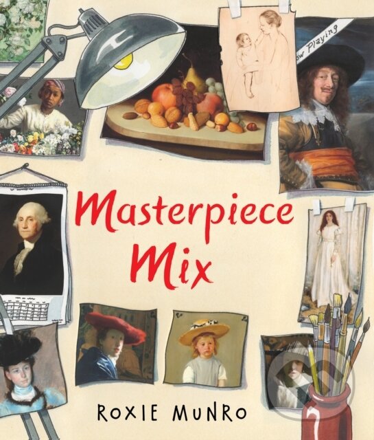 Kniha: Masterpiece Mix (Roxie Munro). Holiday house, 2019 Kniha: Masterpiece Mix (Roxie Munro). Holiday house, 2019