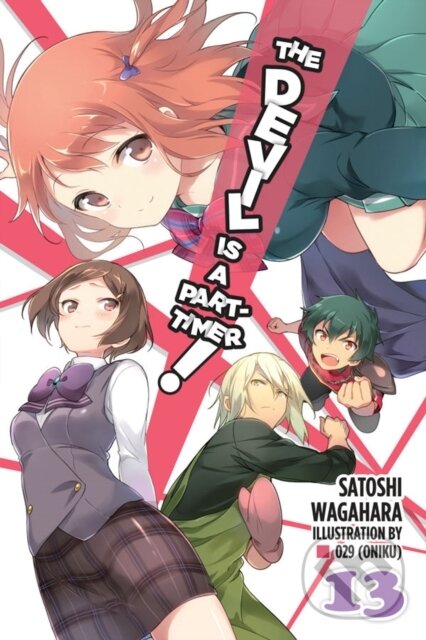 Kniha: The Devil Is a Part-Timer!, Vol. 13 (light novel) (Jaroslav Černý, Dietlind Wagner, Alice Hanáková a Tom Hutchinson). Yen Press, 2019 Kniha: The Devil Is a Part-Timer!, Vol. 13 (light novel) (Jaroslav Černý, Dietlind Wagner, Alice Hanáková a Tom Hutchinson). Yen Press, 2019