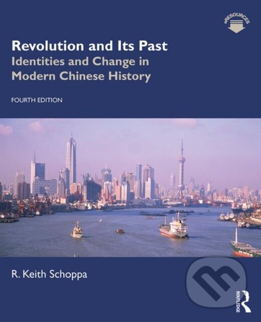 Kniha: Revolution and Its Past (R. Keith Schoppa). Routledge, 2019 Kniha: Revolution and Its Past (R. Keith Schoppa). Routledge, 2019