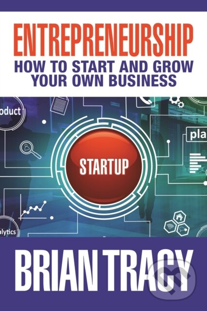 Kniha: Entrepreneurship (Brian Tracy). G&D Media, 2019 Kniha: Entrepreneurship (Brian Tracy). G&D Media, 2019