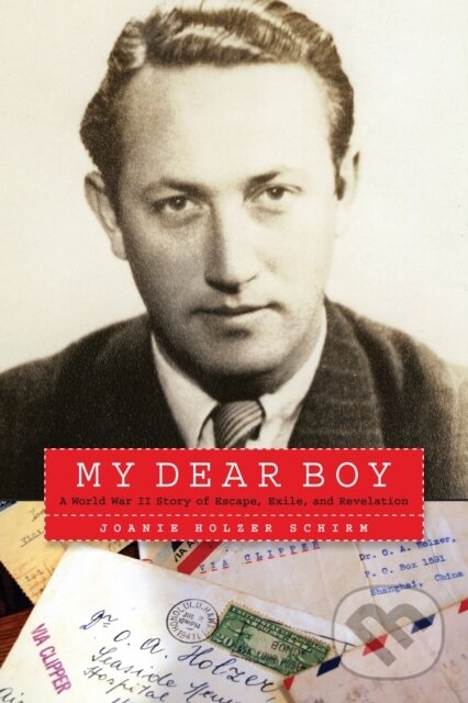 Kniha: My Dear Boy (Joanie Holzer Schirm). Potomac Books, 2019 Kniha: My Dear Boy (Joanie Holzer Schirm). Potomac Books, 2019