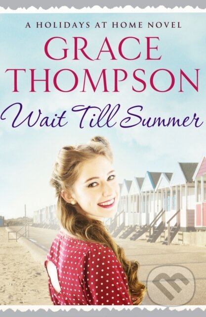 Kniha: Wait Till Summer (Grace Thompson). Canelo, 2018 Kniha: Wait Till Summer (Grace Thompson). Canelo, 2018
