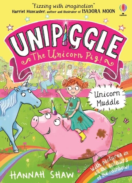 Kniha: Unipiggle: Unicorn Muddle (Hannah Shaw). Usborne, 2020 Kniha: Unipiggle: Unicorn Muddle (Hannah Shaw). Usborne, 2020