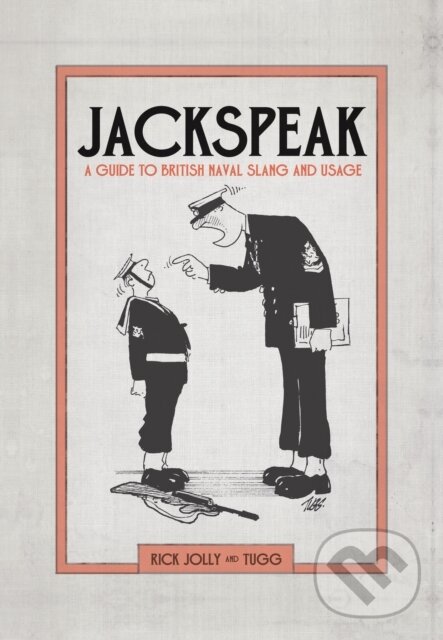 Kniha: Jackspeak (Rick Jolly). Osprey Publishing, 2018 Kniha: Jackspeak (Rick Jolly). Osprey Publishing, 2018
