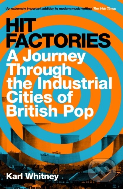 Kniha: Hit Factories (Karl Whitney). Weidenfeld and Nicolson, 2020 Kniha: Hit Factories (Karl Whitney). Weidenfeld and Nicolson, 2020