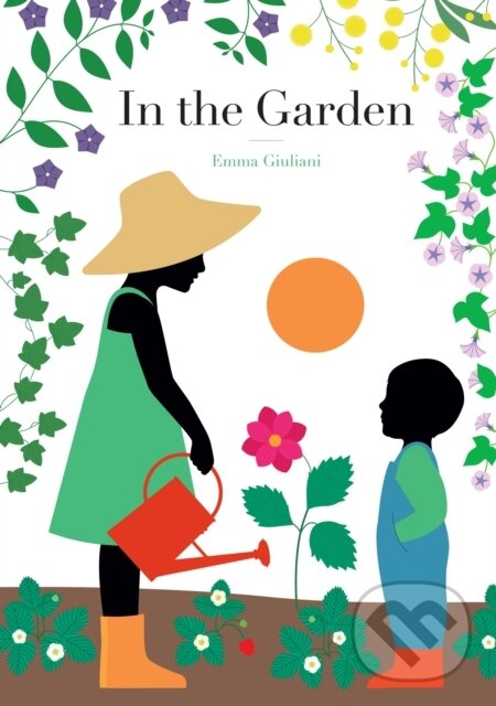 Kniha: In the Garden (Emma Giuliani). Princeton Architectural Press, 2020 Kniha: In the Garden (Emma Giuliani). Princeton Architectural Press, 2020