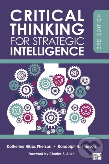 Kniha: Critical Thinking for Strategic Intelligence (Katherine H. Pherson a Randolph H. Pherson). , 2020 Kniha: Critical Thinking for Strategic Intelligence (Katherine H. Pherson a Randolph H. Pherson). , 2020
