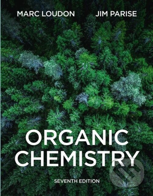 Kniha: Organic Chemistry (Jim Parise a Marc Loudon). , 2021 Kniha: Organic Chemistry (Jim Parise a Marc Loudon). , 2021