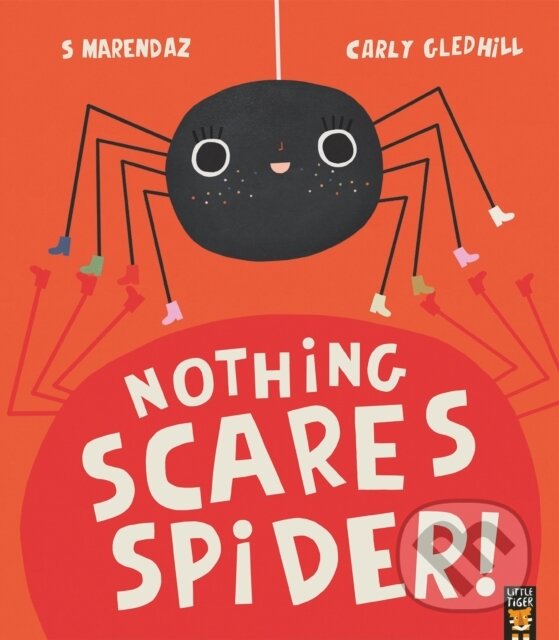 Kniha: Nothing Scares Spider (S Marendaz). Little Tiger, 2021 Kniha: Nothing Scares Spider (S Marendaz). Little Tiger, 2021