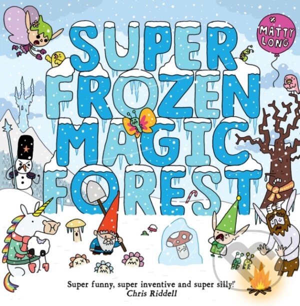 Kniha: Super Frozen Magic Forest (Matty Long). Oxford University Press, 2018 Kniha: Super Frozen Magic Forest (Matty Long). Oxford University Press, 2018