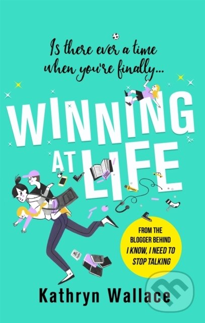 Kniha: Winning at Life (Kathryn Wallace). Sphere, 2020 Kniha: Winning at Life (Kathryn Wallace). Sphere, 2020
