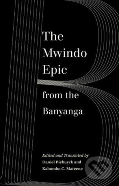 Kniha: The Mwindo Epic from the Banyanga (Daniel Biebuyck a Kahombo C. Mateene). University of California Press, 2021 Kniha: The Mwindo Epic from the Banyanga (Daniel Biebuyck a Kahombo C. Mateene). University of California Press, 2021