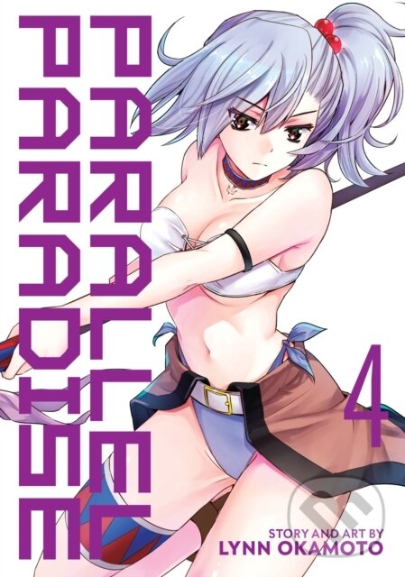 Kniha: Parallel Paradise Vol. 4 (Lynn Okamoto). Seven Seas, 2021 Kniha: Parallel Paradise Vol. 4 (Lynn Okamoto). Seven Seas, 2021