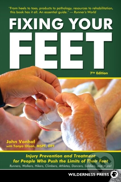 Kniha: Fixing Your Feet (John Vonhof a Tonya Olson). , 2021 Kniha: Fixing Your Feet (John Vonhof a Tonya Olson). , 2021