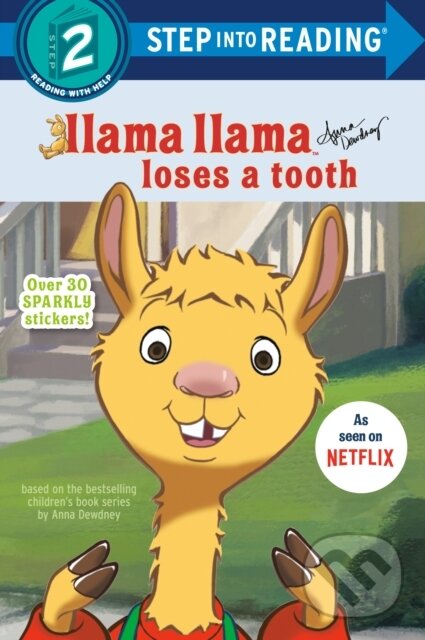 Kniha: Llama Llama Loses a Tooth (Anna Dewdney). , 2021 Kniha: Llama Llama Loses a Tooth (Anna Dewdney). , 2021