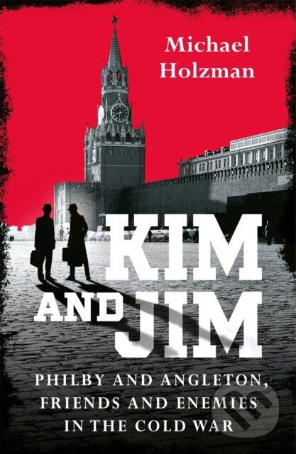 Kniha: Kim and Jim (Michael Holzman). W&N, 2021 Kniha: Kim and Jim (Michael Holzman). W&N, 2021
