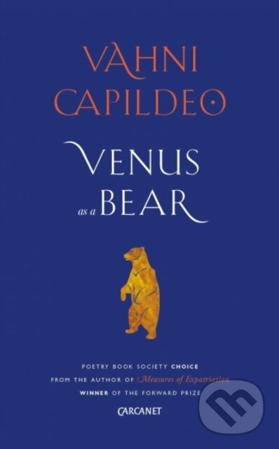 Kniha: Venus as a Bear (Vahni Capildeo). Carcanet, 2018 Kniha: Venus as a Bear (Vahni Capildeo). Carcanet, 2018