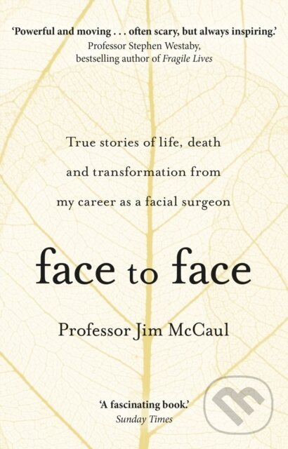 Kniha: Face to Face (Professor Jim McCaul). Corgi Books, 2019 Kniha: Face to Face (Professor Jim McCaul). Corgi Books, 2019