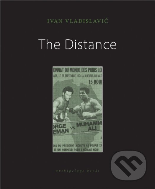 Kniha: The Distance (Ivan Vladislavic). Archipelago, 2020 Kniha: The Distance (Ivan Vladislavic). Archipelago, 2020