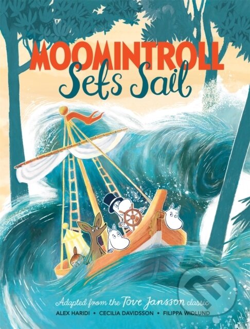 Kniha: Moomintroll Sets Sail (Alex Haridi, Tove Jansson a Cecilia Davidsson). Pan Macmillan, 2020 Kniha: Moomintroll Sets Sail (Alex Haridi, Tove Jansson a Cecilia Davidsson). Pan Macmillan, 2020