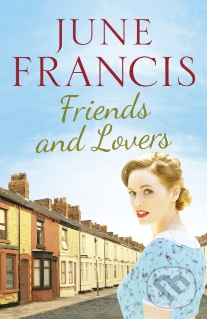 Kniha: Friends and Lovers (Francis June). Canelo, 2021 Kniha: Friends and Lovers (Francis June). Canelo, 2021