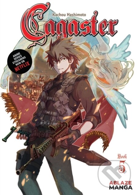 Kniha: CAGASTER VOL 5 (Kachou Hashimoto). Ablaze, 2020 Kniha: CAGASTER VOL 5 (Kachou Hashimoto). Ablaze, 2020