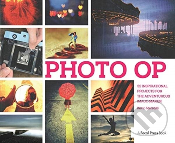 Kniha: Photo Op (Kevin Meredith). Routledge, 2018 Kniha: Photo Op (Kevin Meredith). Routledge, 2018