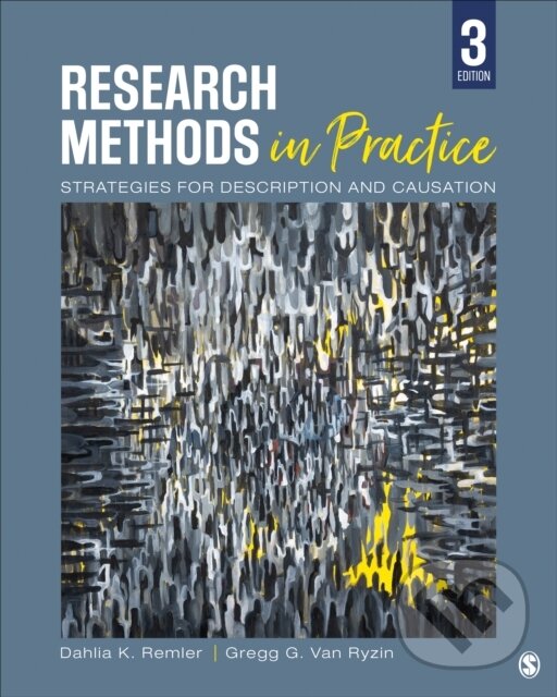 Kniha: Research Methods in Practice (Dahlia K. Remler a Gregg G. Van Ryzin). Sage Publications, 2021 Kniha: Research Methods in Practice (Dahlia K. Remler a Gregg G. Van Ryzin). Sage Publications, 2021