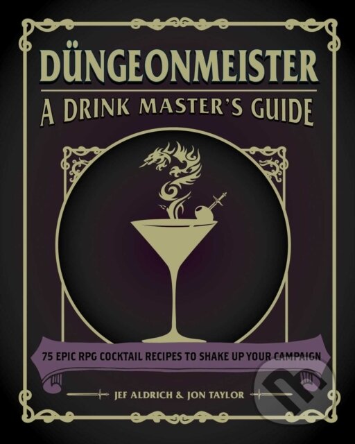 Kniha: Dungeonmeister (Jef Aldrich a Jon Taylor). Adams Media, 2021 Kniha: Dungeonmeister (Jef Aldrich a Jon Taylor). Adams Media, 2021