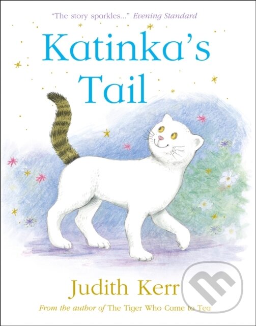 Kniha: Katinka’s Tail (Judith Kerr). HarperCollins, 2018 Kniha: Katinka’s Tail (Judith Kerr). HarperCollins, 2018