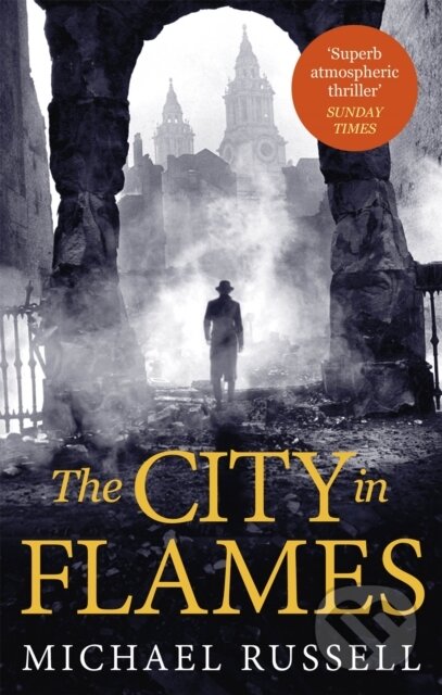 Kniha: The City in Flames (Michael Russell). Constable, 2020 Kniha: The City in Flames (Michael Russell). Constable, 2020