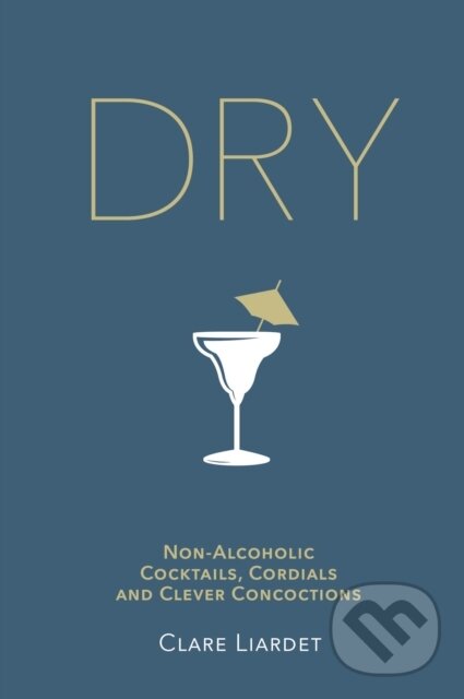 Kniha: Dry (Clare Liardet). Bantam Press, 2017 Kniha: Dry (Clare Liardet). Bantam Press, 2017