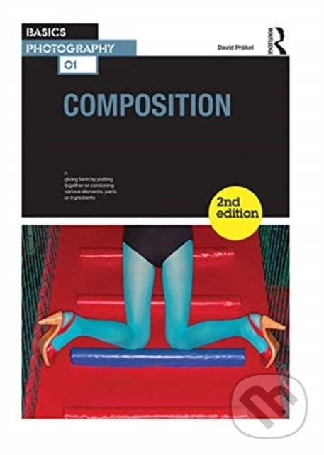 Kniha: Composition (David Prakel). Routledge, 2021 Kniha: Composition (David Prakel). Routledge, 2021
